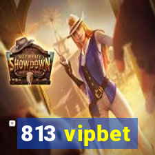 813 vipbet